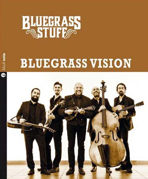Libri Stuff Bluegrass - Bluegrass Vision. Bluegrass Stuff. Con CD Audio