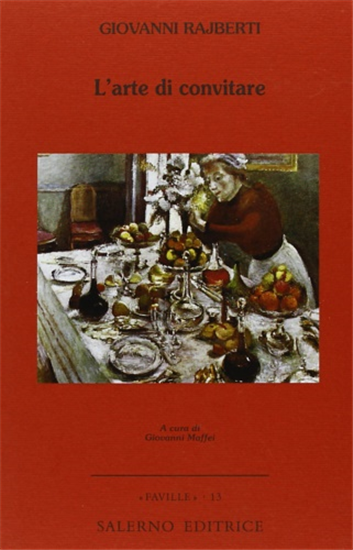 Rajberti,Giovanni. - L'arte di convitare.