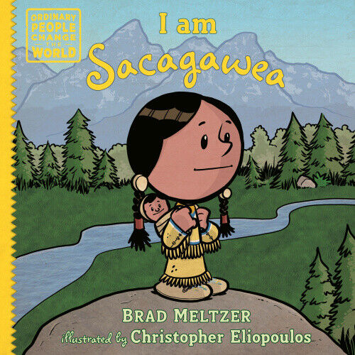 I am Sacagawea (Ordinary People Change the World) by Meltzer, Brad