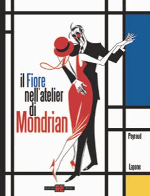 Il Fiore Nell'Atelier Di Mondrian -  - 2024