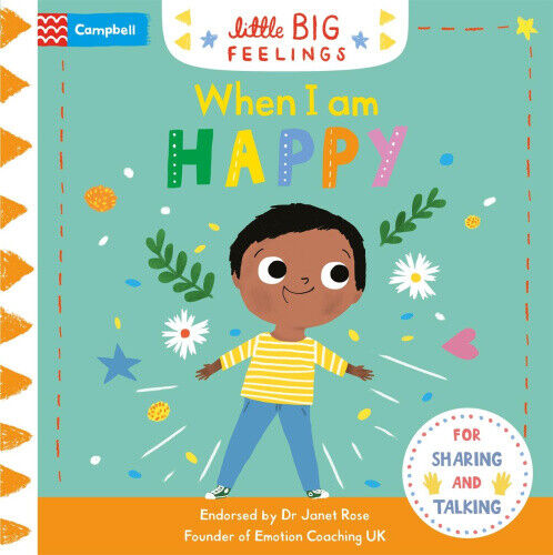 When I am Happy (Campbell Little Big Feelings) by Campbell Books