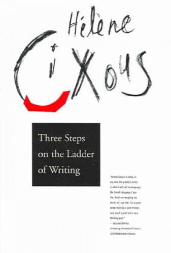 Three Steps on the Ladder of Writing (The Wellek Library Lectures)