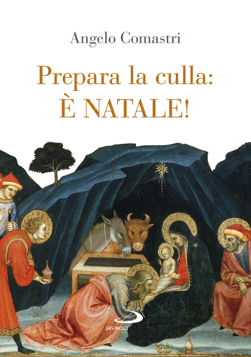 Prepara La Culla: è Natale! - Angelo Comastri - 2022