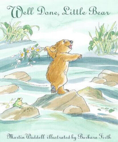Well Done, Little Bear (Can't You Sleep, Little Bear?) by Martin Waddell