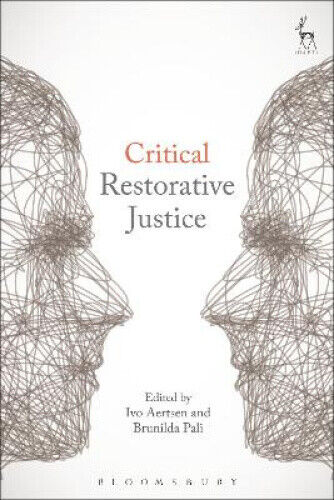 Critical Restorative Justice by Ivo Aertsen