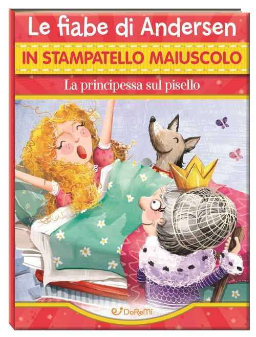 Libri Principessa Sul Pisello. Le Fiabe Di Andersen In Stampatello Maiuscolo. Ed