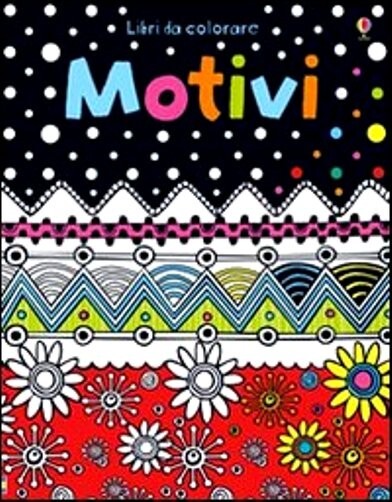 Motivi. Libri da colorare - Ed. Usborne