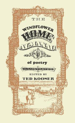 The Windflower Home Almanac of Poetry by Ted Kooser