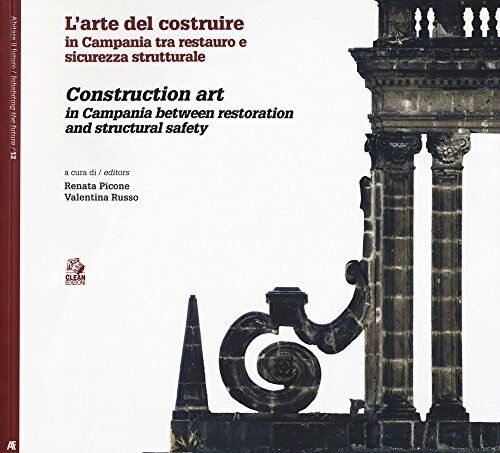 9788884976208 L'arte di costruire in Campania tra restauro e sic...ctural safety