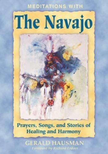 Gerald Hausman Meditations with the Navajo (Tascabile)