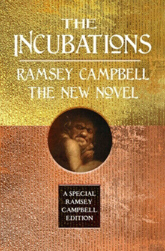The Incubations (Special Ramsey Campbell Edition) by Ramsey Campbell