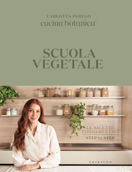 SCUOLA VEGETALE  - PEREGO CARLOTTA - Gribaudo