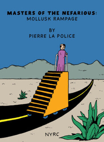 Masters of the Nefarious: Mollusk Rampage by La Police, Pierre