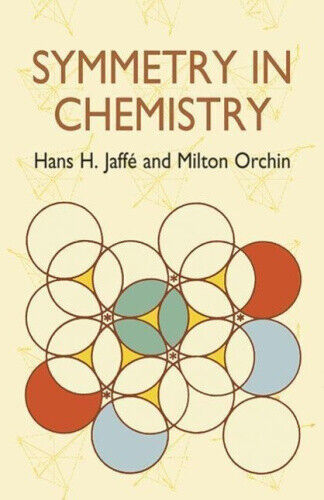 Symmetry in Chemistry (Dover Books on Chemistry) by Hans H. Jaffe
