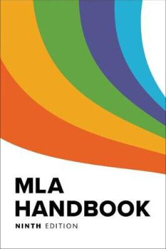 MLA Handbook (MLA Handbook) by The Modern Language Association of America