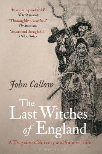 John Callow The Last Witches of England (Tascabile)