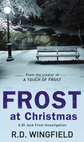 Frost At Christmas: (DI Jack Frost Book 1) (DI Jack Frost) by Wingfield, R. D.
