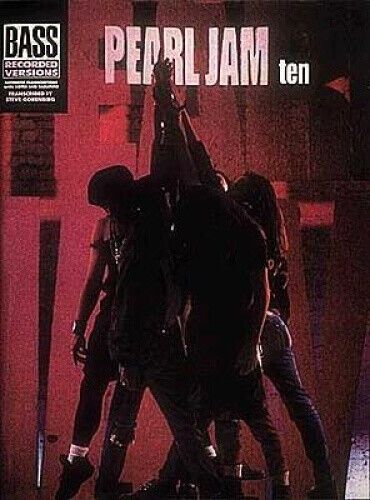 Pearl Jam - Ten* (Bass Recorded Versions) by Hal Leonard Publishing Corporation
