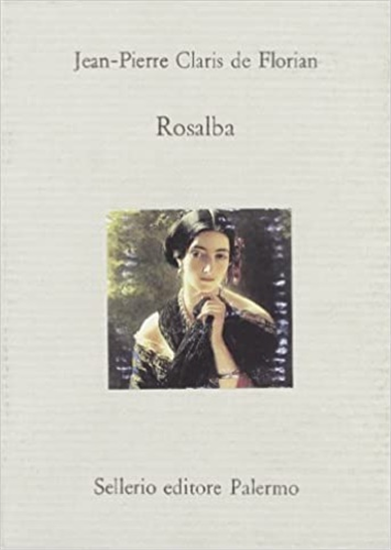 Claris de Florian,Jean-Pierre. - Rosalba. Novella siciliana.