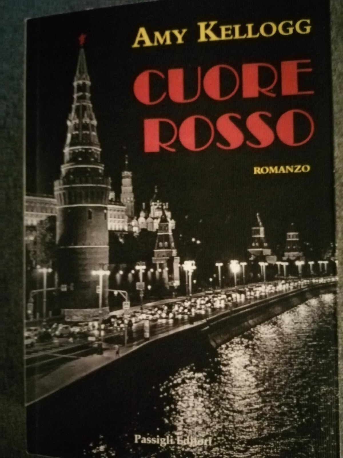 AMY KELLOGG - CUORE ROSSO - RUSSIA - (storia giornalista avvelenata in Crimea)