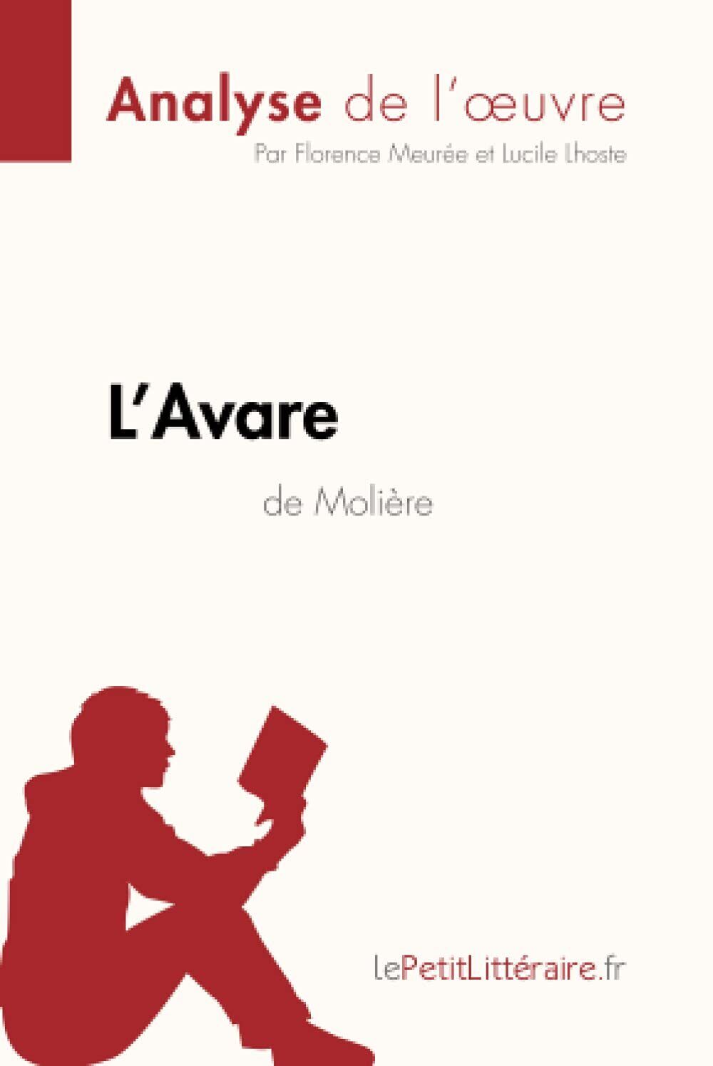 9782806286215 L'Avare de Molière (Analyse de l'oeuvre): Analyse...ittéraire.fr