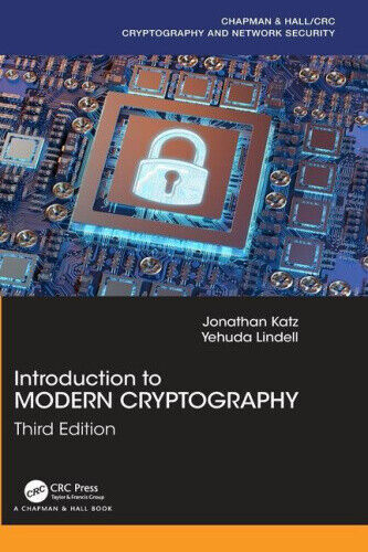 Introduction to Modern Cryptography (Chapman & Hall/CRC Cryptography and