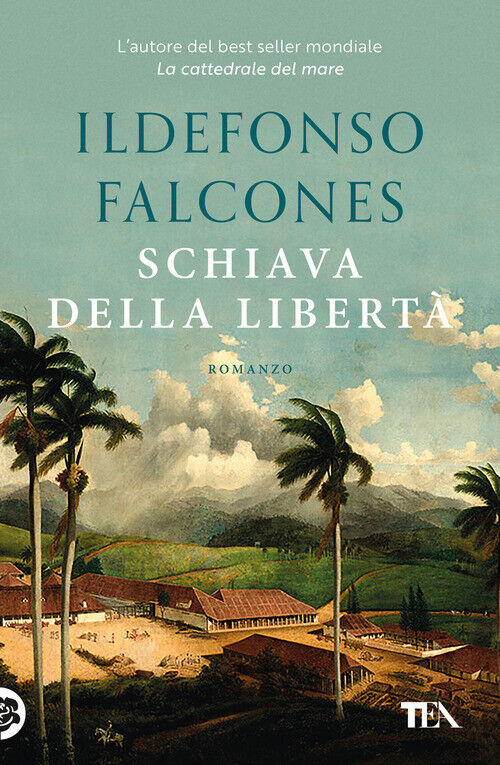 Schiava Della Libertà - Ildefonso Falcones - 2024