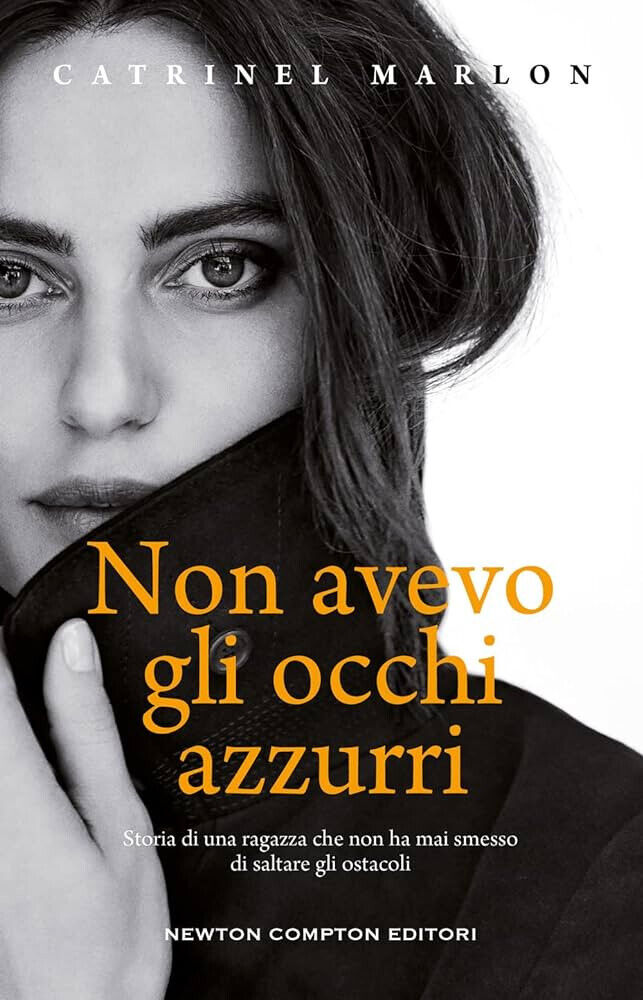 Non avevo gli occhi azzurri di Catrinel Marlon e Giovanna Mori NUOVO