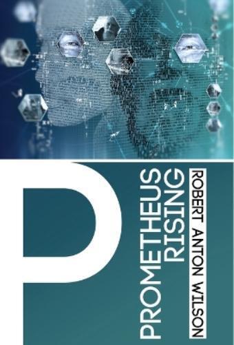 Robert Anton Wilson Hilaritas Press, LLC. Oli Prometheus Risi (Copertina rigida)
