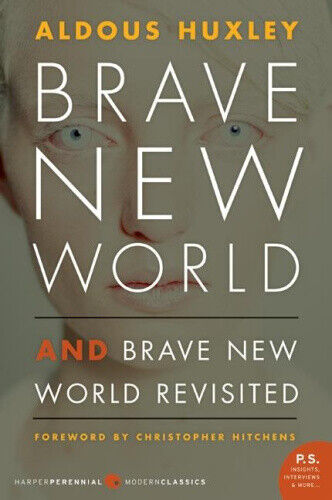 Brave New World and Brave New World Revisited by Huxley, Aldous