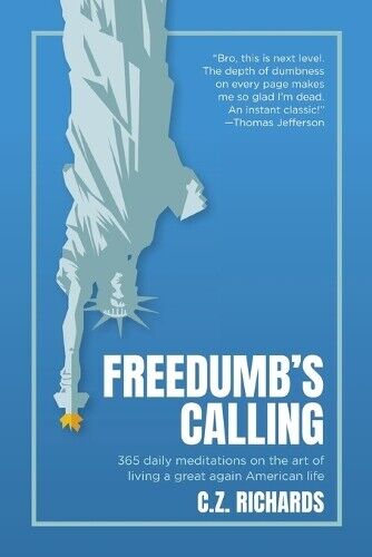 C.Z. Richards C Z Richards Freedumb's Calling (Tascabile)