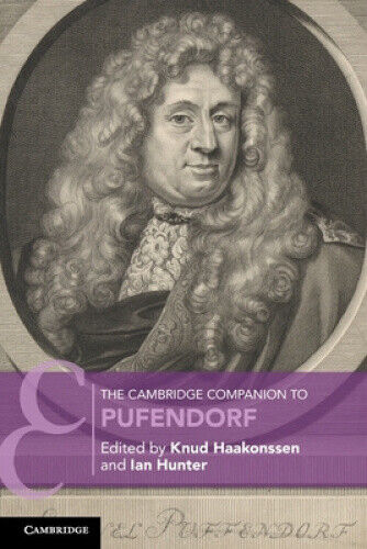 The Cambridge Companion to Pufendorf (Cambridge Companions to Law)