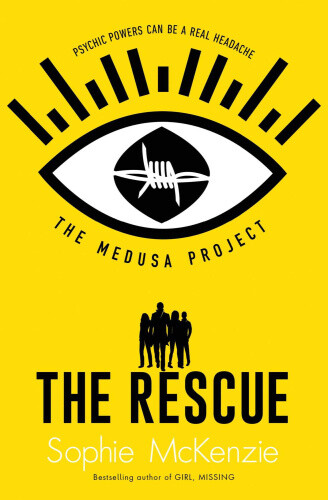 The Medusa Project: The Rescue, Volume 3 (MEDUSA PROJECT THE) by Sophie McKenzie