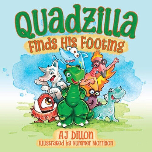Quadzilla Finds His Footing by Aj Dillon
