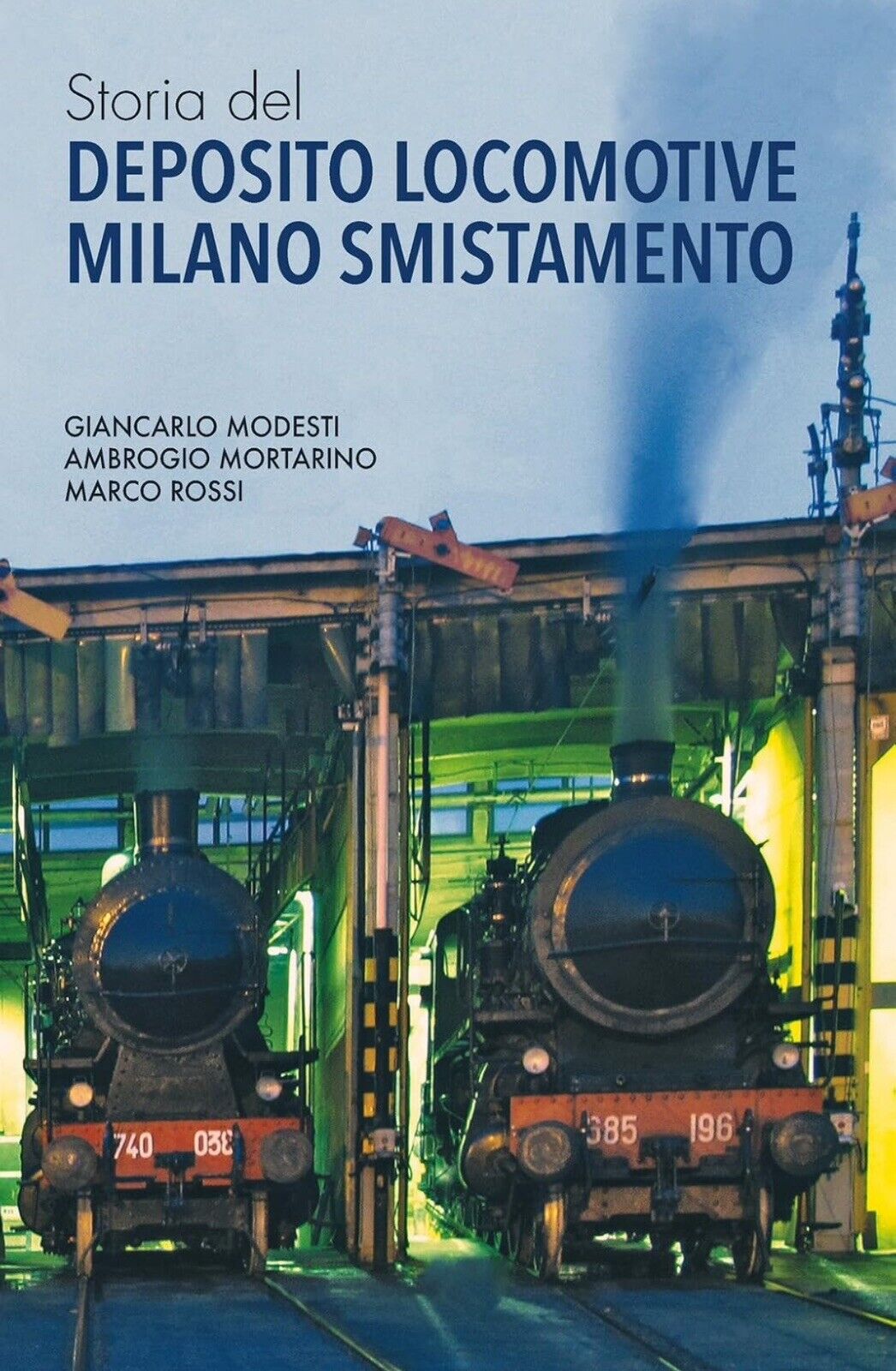 Storia Del Deposito Locomotive Milano Smistamento
