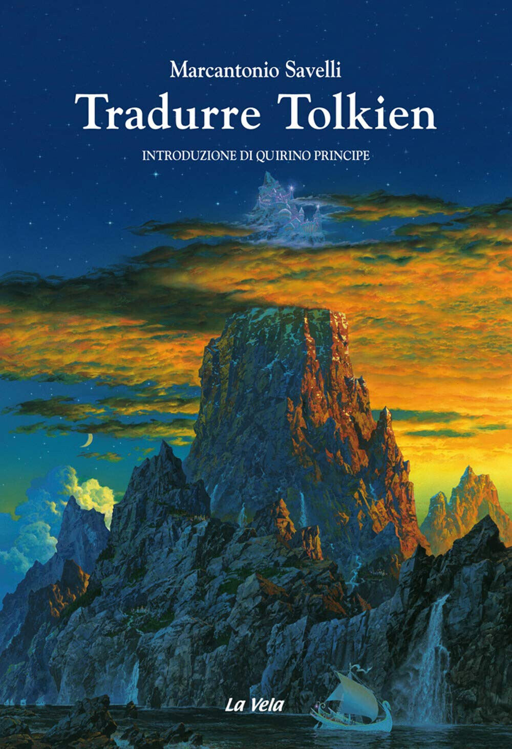 Tradurre Tolkien - Autore: Marcantonio Savelli Introduzione di: Quirino Principe