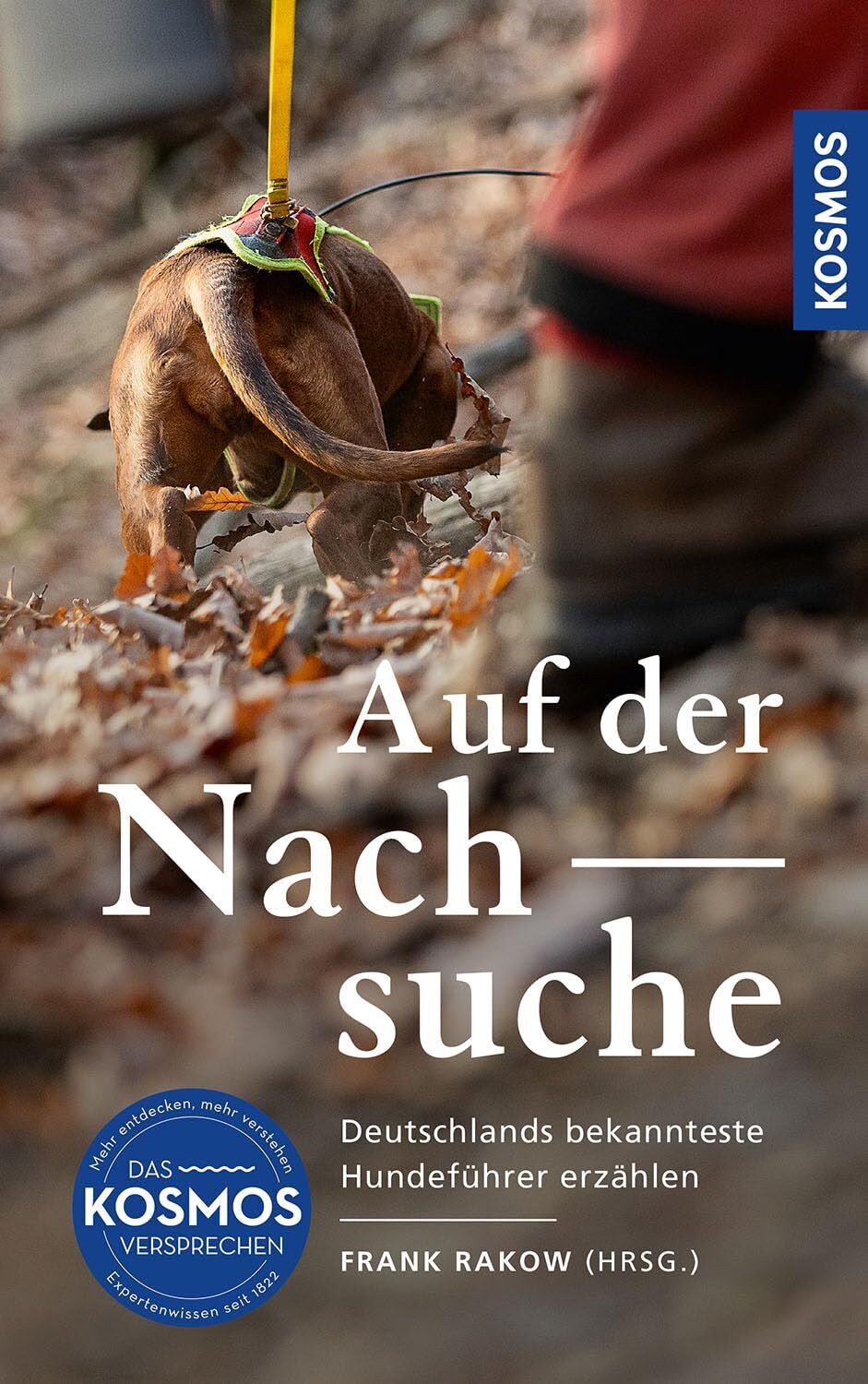 Frank Rakow Auf der Nachsuche: Deutschlands bekannteste Nachs (Copertina rigida)