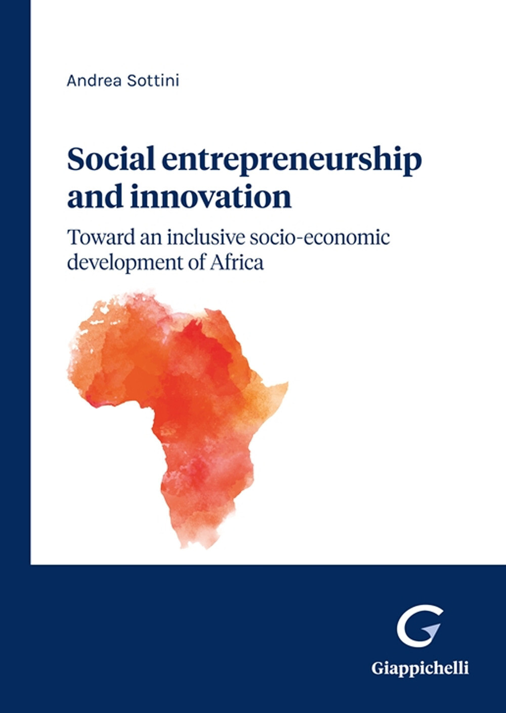 Social entrepreneurship and innovation: toward an inclusive socio-economic...