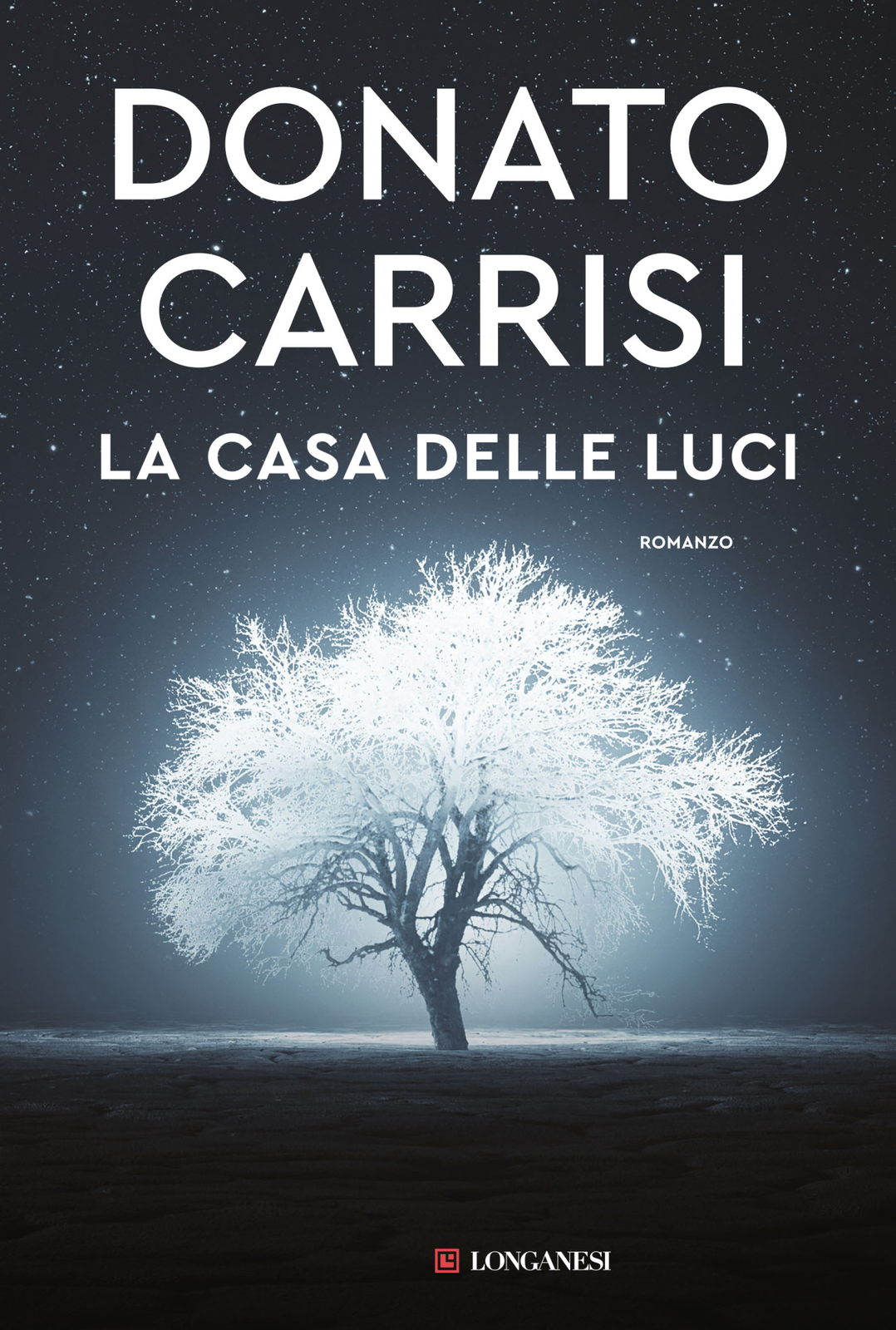 Libri Donato Carrisi - La Casa Delle Luci
