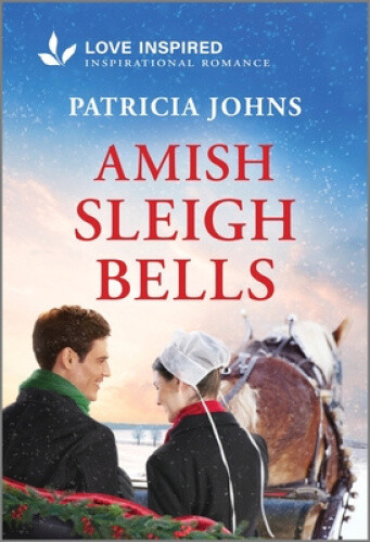 Amish Sleigh Bells: An Uplifting Inspirational Romance (Amish Country Matches)