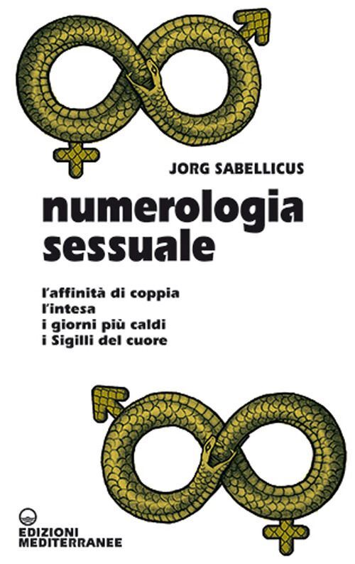NUMEROLOGIA SESSUALE.  - SABELLICUS JORG - Edizioni Mediterranee
