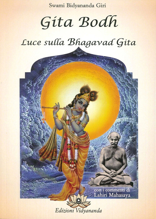 Bidyananda Giri Swami - Gita Bodh. Luce Sulla Bhagavad Gita