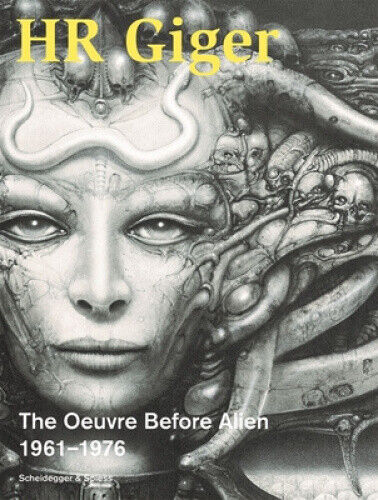 HR Giger: The Oeuvre Before Alien 1961–1976 by Beat Stutzer