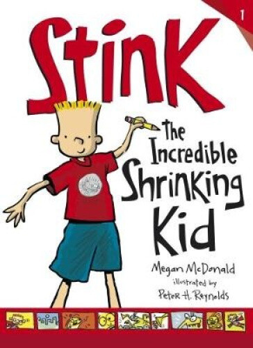 McDonald, M: Stink: The Incredible Shrinking Kid by Megan McDonald