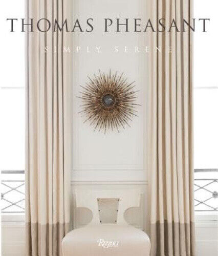 Thomas Pheasant:  Simply Serene by Thomas Pheasant