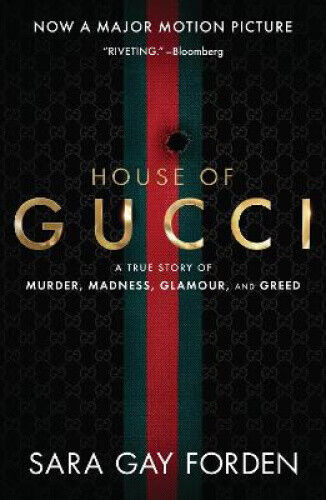 The House of Gucci [Movie Tie-in] UK: A True Story of Murder, Madness,