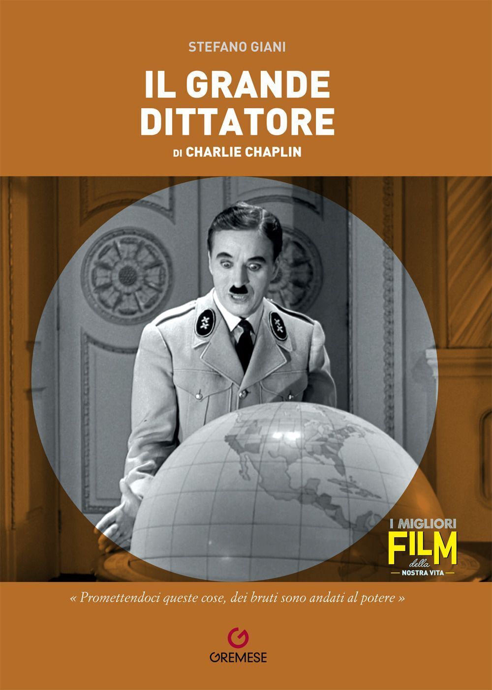 Libri Stefano Giani - Il Grande Dittatore Di Charlie Chaplin