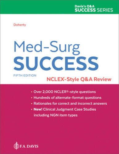 Med-Surg Success: NCLEX-Style Q & A Review by Christi D. Doherty