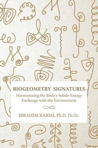 Biogeometry Signatures: Harmonizing the Body's Subtle Energy Exchange with the