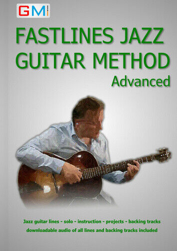 Fastlines Jazz Guitar Method Advanced: Learn to Solo for Jazz Guitar with